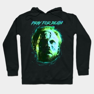 Pray for Death Hoodie